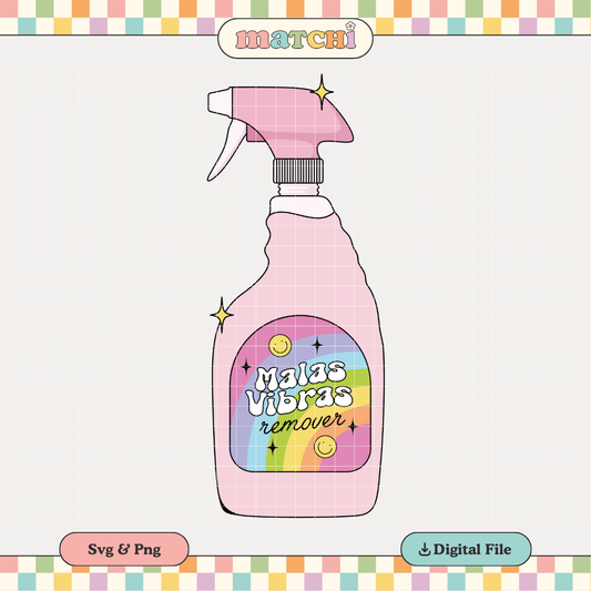 Malas Vibras Remover PNG SVG | Spanish Hispanic Sublimation | Latina Tshirt Design