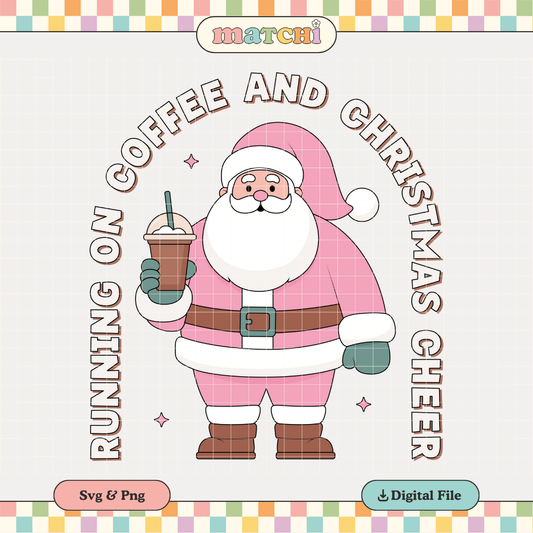Coffee and Christmas Cheer PNG SVG | Pink Santa Sublimation | Christmas Tshirt Design