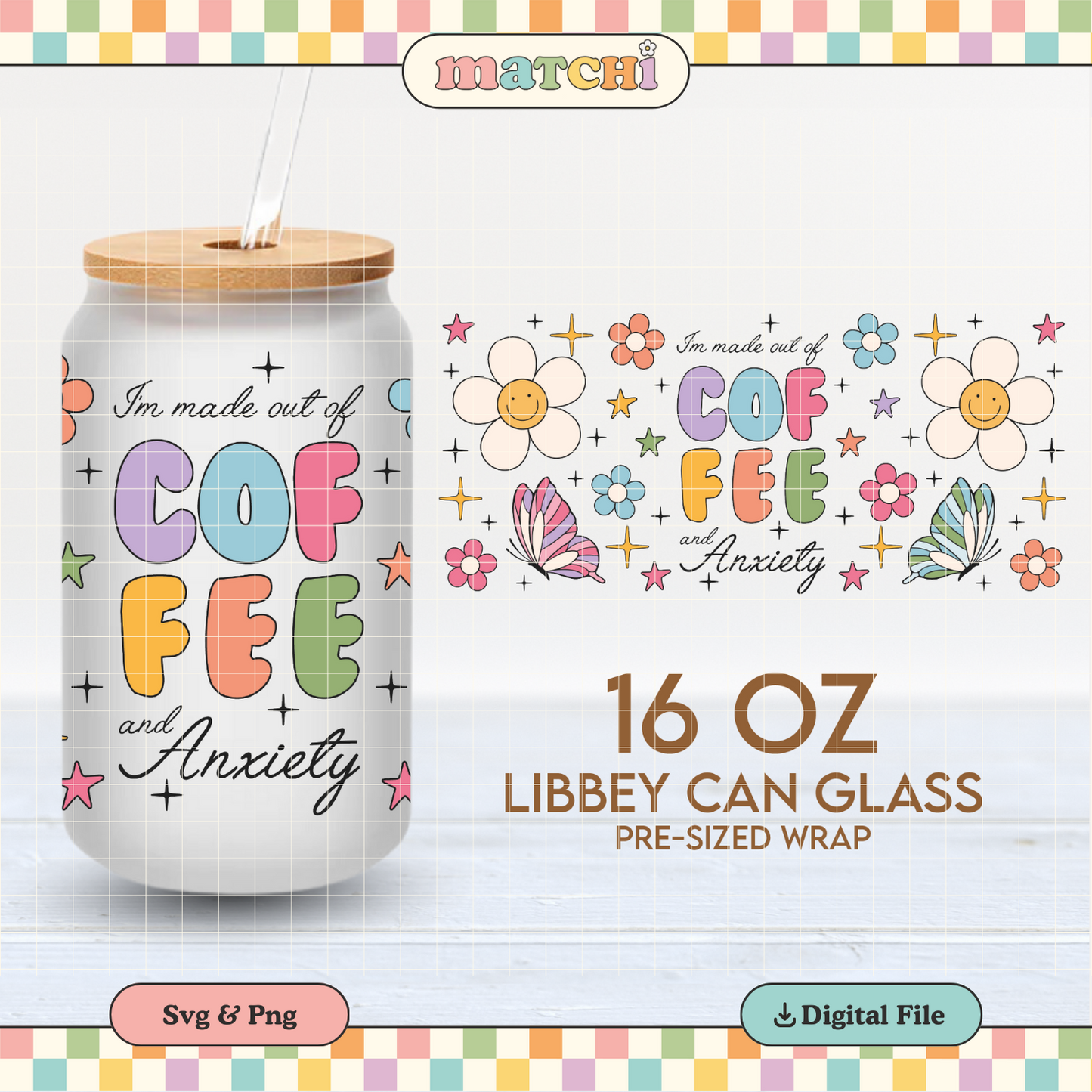 Coffee and Anxiety Cup Wrap | 16oz Libbey Can Glass | Trendy Coffee PNG SVG