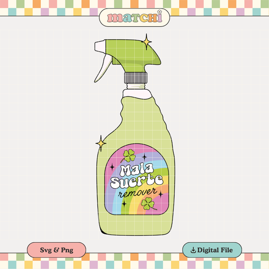 Mala Suerte Remover PNG SVG | Spanish Hispanic Sublimation | Latina Tshirt Design