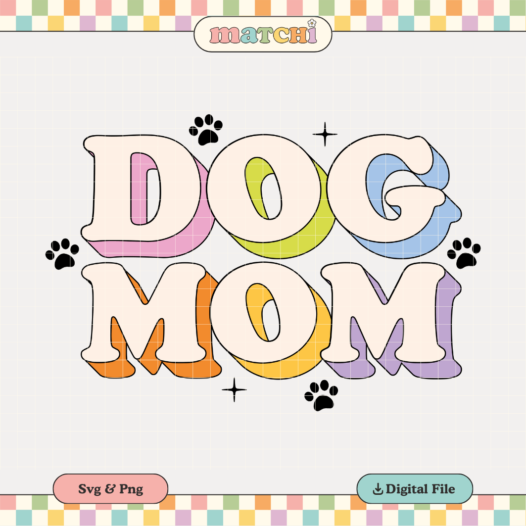 Dog Mom PNG SVG | Aesthetic Dog Mama Sublimation | Dog Lover Tshirt Design