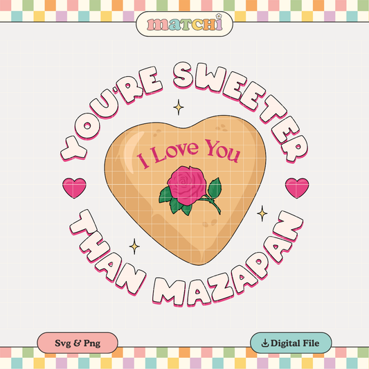 You're Sweeter than Mazapan NG SVG | Hispanic Valentines Sublimation | Tshirt Design