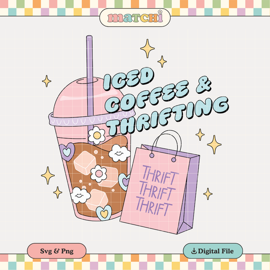 Iced Coffee & Thrifting | Thrift PNG & SVG