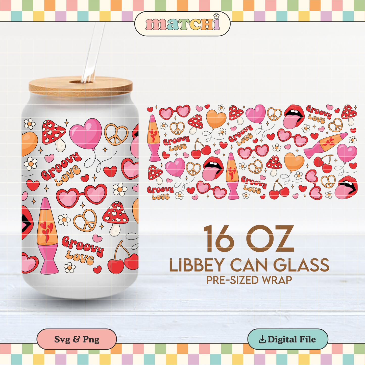 Groovy Love Cup Wrap | Groovy Valentines 16oz Libbey Can Glass | Hippie PNG SVG