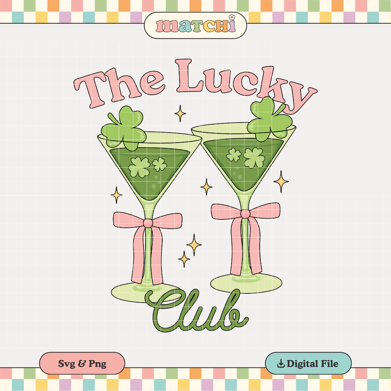 The Lucky Club PNG SVG | St. Patrick's Day Sublimation | Lucky Girl Tshirt Design