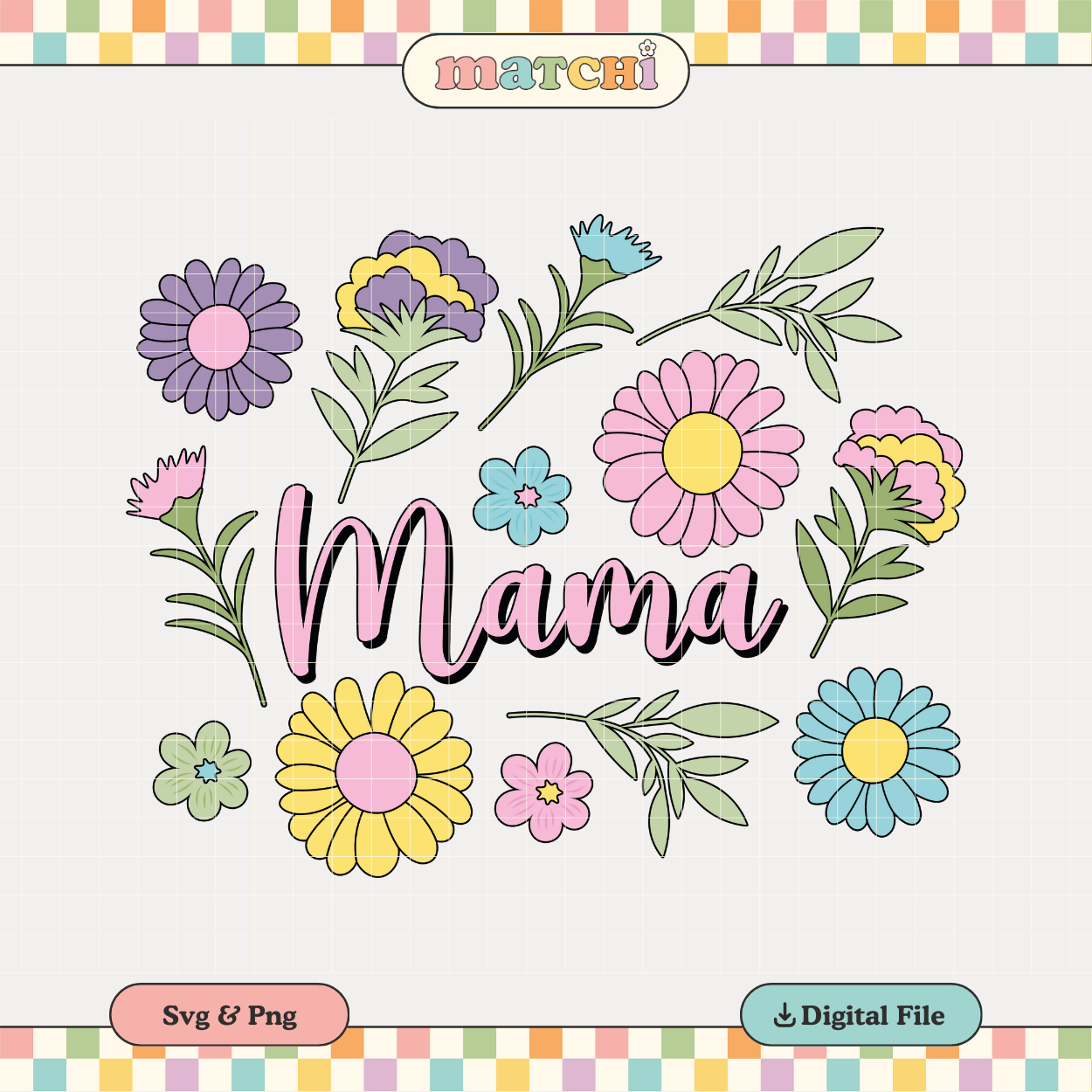 Floral Mama | Mother's Day PNG & SVG