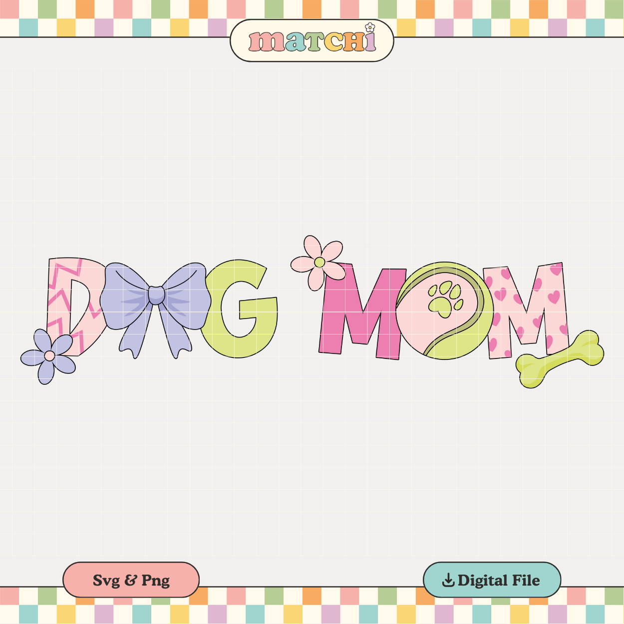 Dog Mom | Ball, Flowers & Bows PNG & SVG