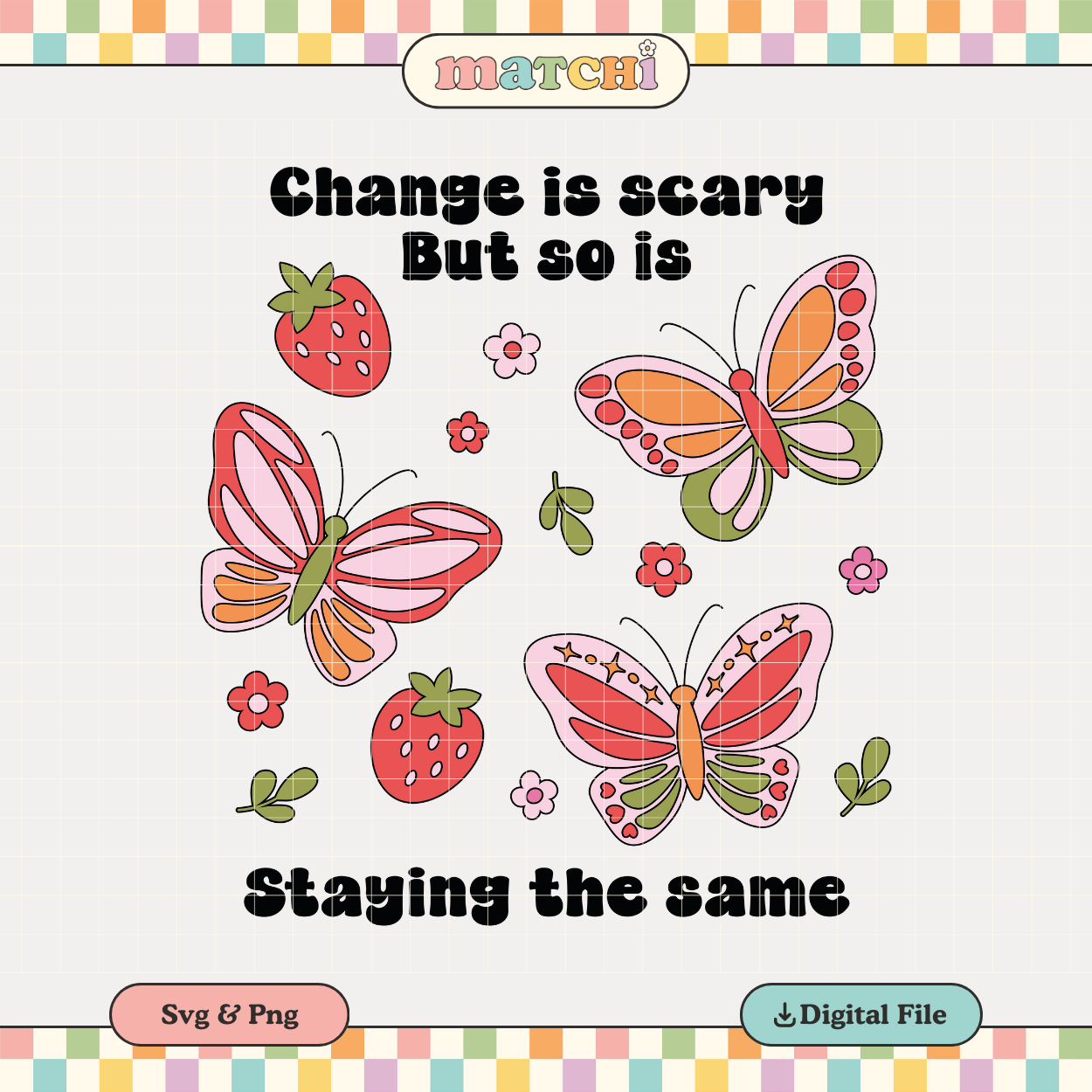 Change is scary | Positivity PNG & SVG