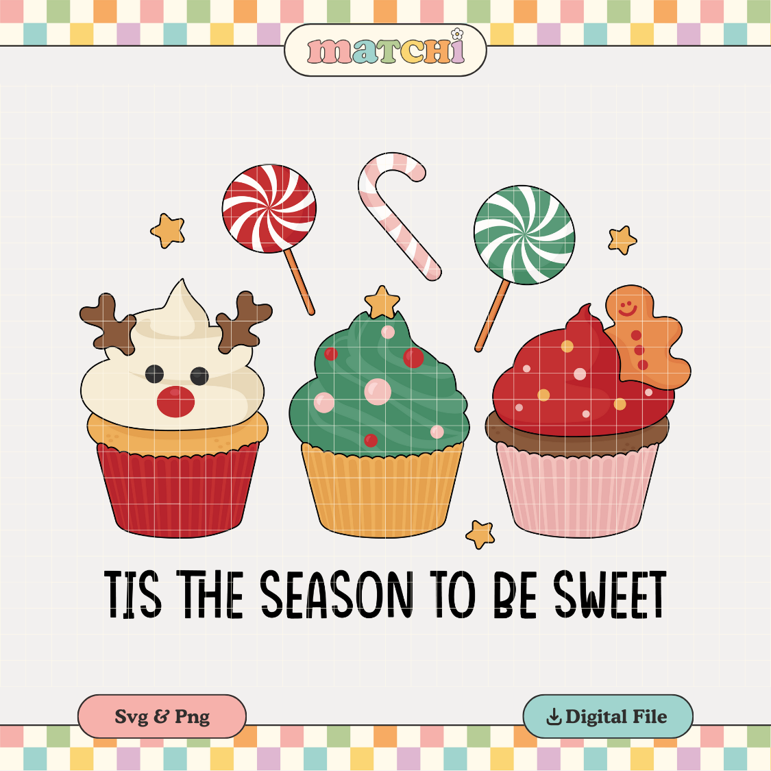 Tis The Season To Be Sweet PNG SVG | Christmas Sublimation | Cupcakes Tshirt Design
