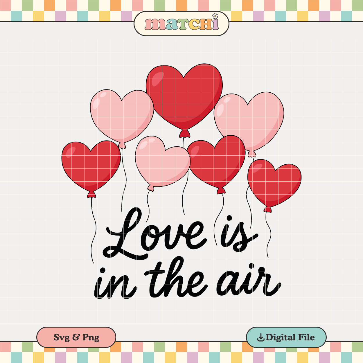 Love is in the Air | Valentine's Day PNG & SVG
