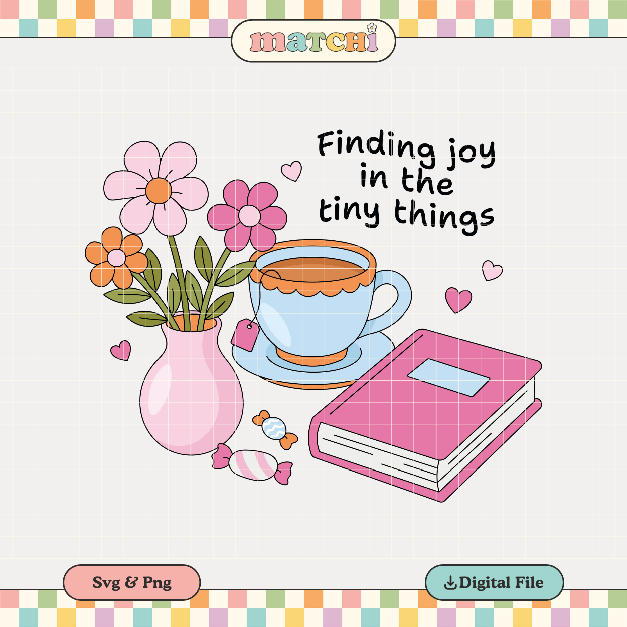 Finding joy in the tiny things | Positivity PNG & SVG
