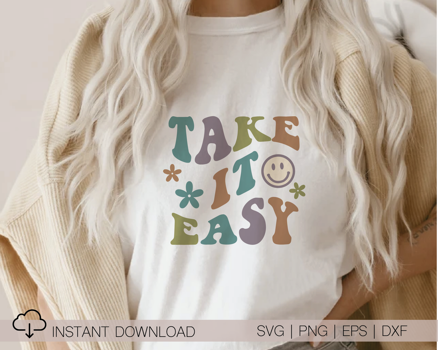 Take It Easy SVG PNG | Smile Face Sublimation | Inspirational | Retro Vintage T shirt Design