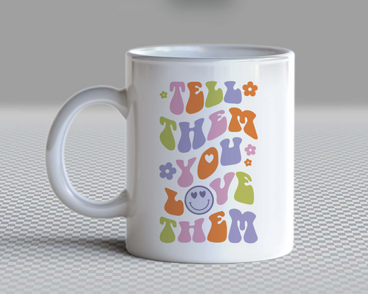 Tell Them You love Them SVG PNG | Smile Face Sublimation | Inspirational | Retro Vintage T shirt Design