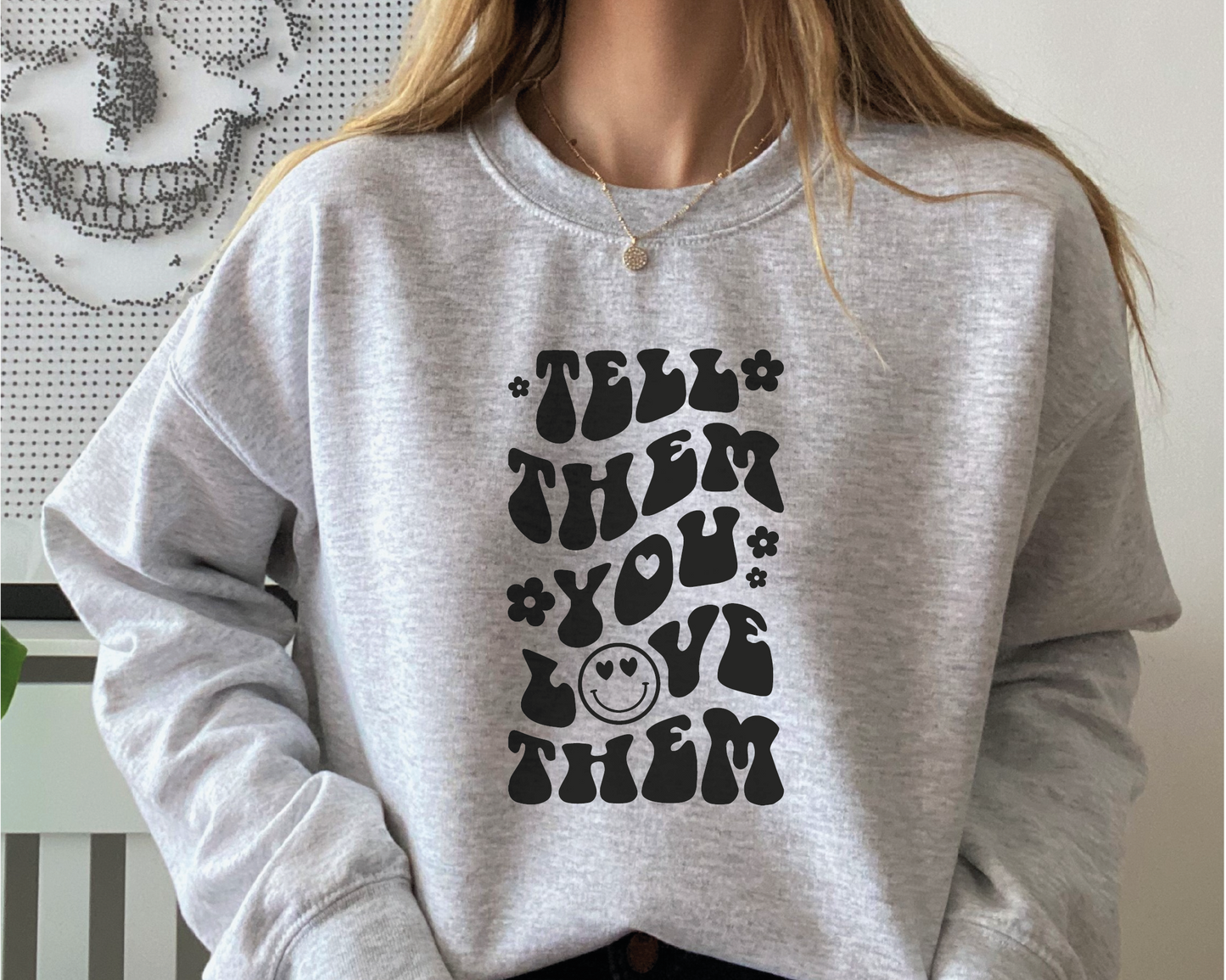 Tell Them You love Them SVG PNG | Smile Face Sublimation | Inspirational | Retro Vintage T shirt Design