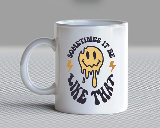 Sometimes It Be Like That SVG PNG | Melted Smile Sublimation | Drippy Smile | Retro Vintage T shirt Design