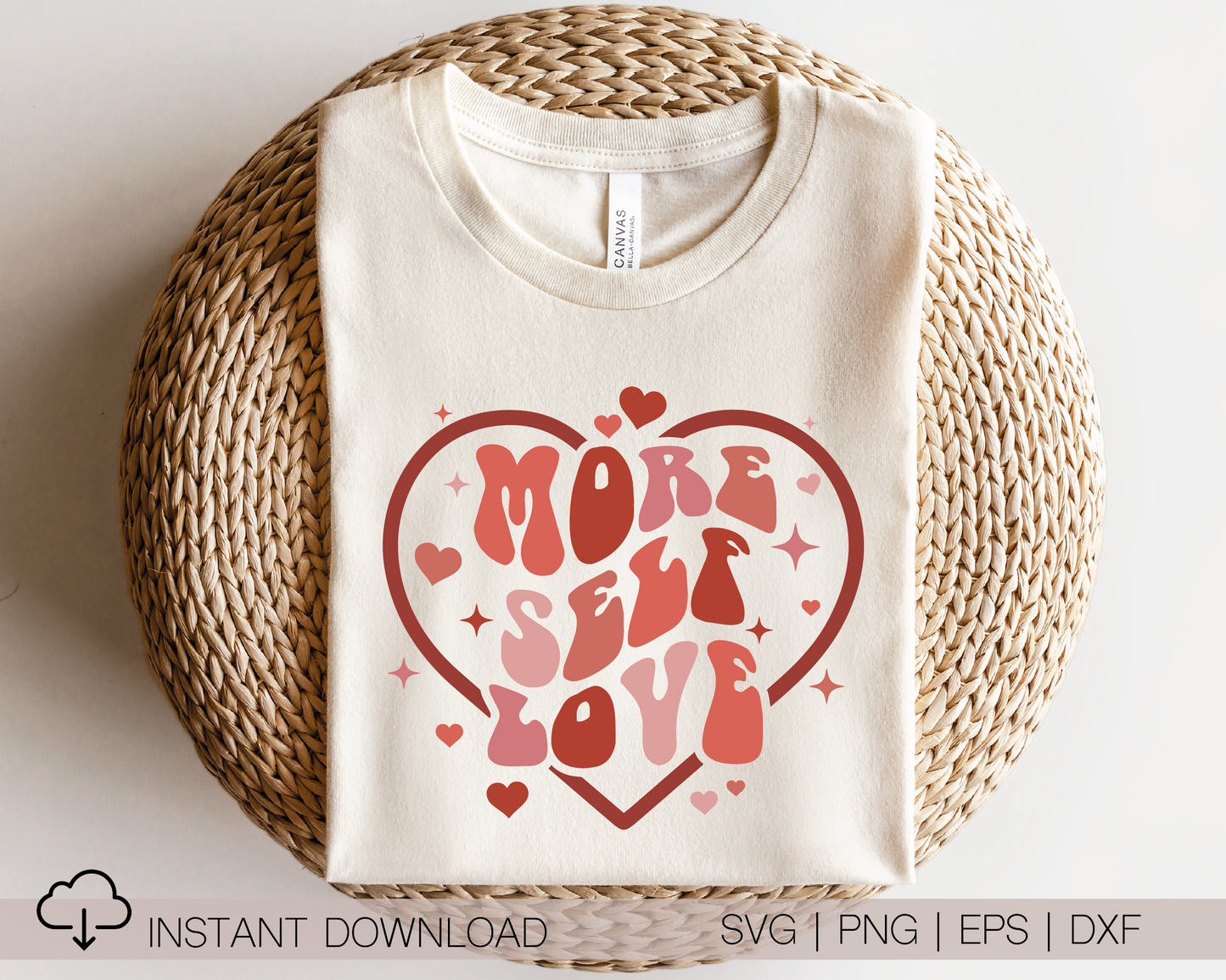 More Self Love SVG PNG | Woman Power Sublimation | Inspirational | Retro Vintage T shirt Design