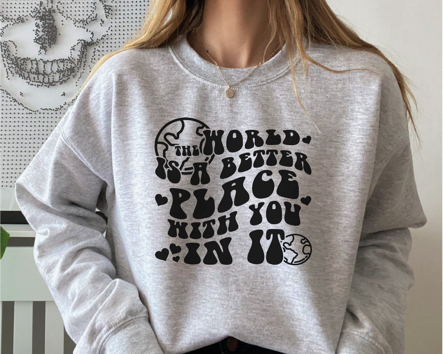 The World Is a Better Place With You in It SVG PNG | Groovy Sublimation | Inspirational | Retro Vintage T shirt Design