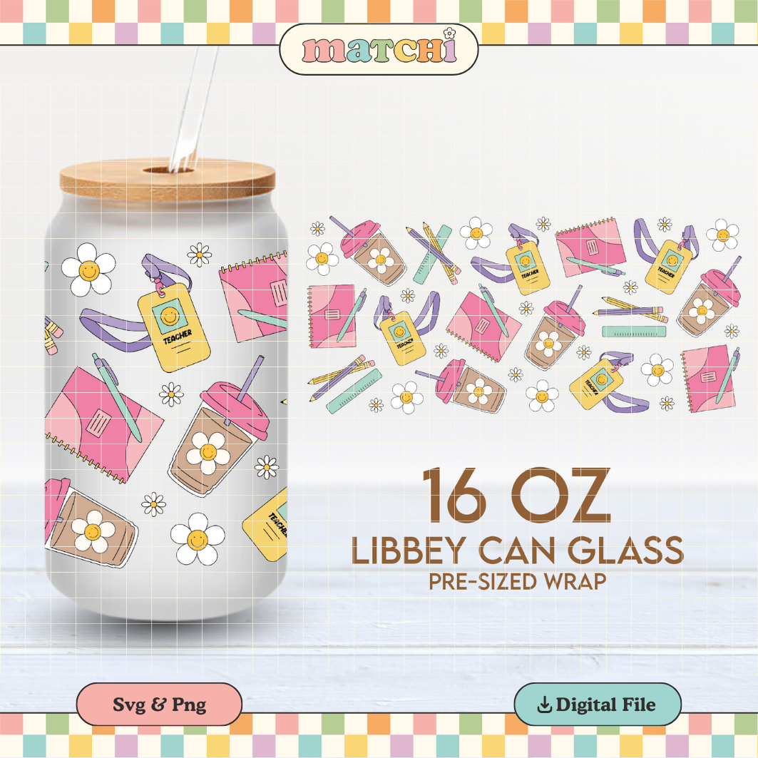 Teacher Stuff Cup Wrap | Back to School 16oz Libbey Can Glass | Teacher PNG SVG