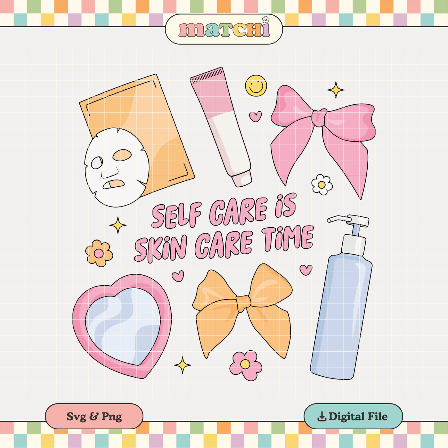 Self Care is Skin Care Time PNG SVG | Self Love Tshirt Design