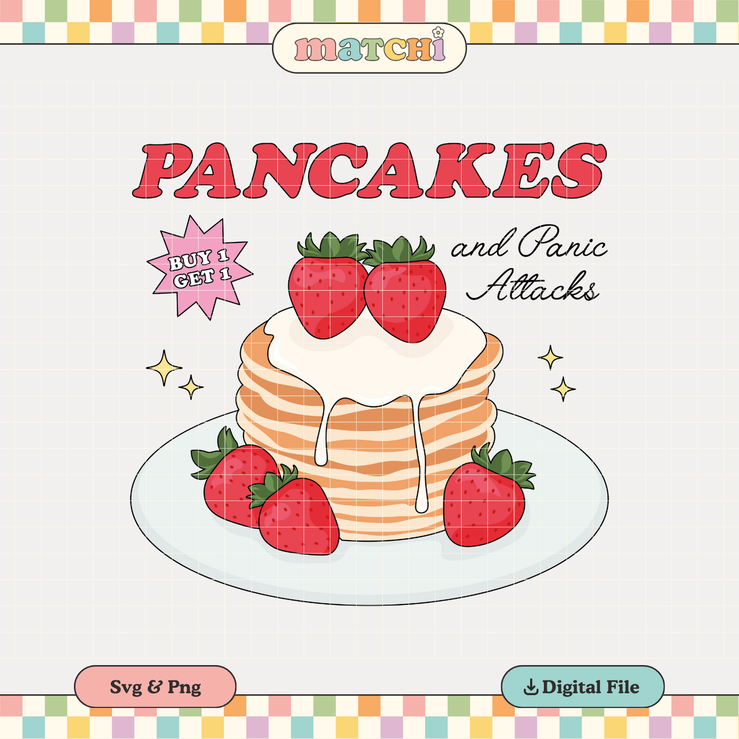 Pancakes & Panic Attacks PNG SVG | Mental Health Sublimation | Anxiety Tshirt Design