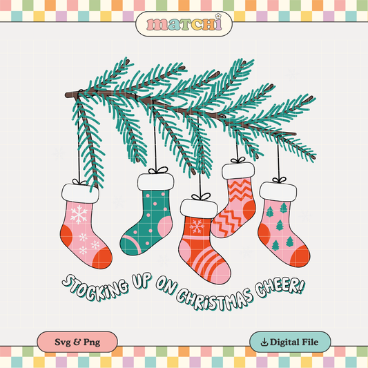 Stocking Up Christmas Cheer PNG SVG | Socks Sublimation | Christmas Tshirt Design