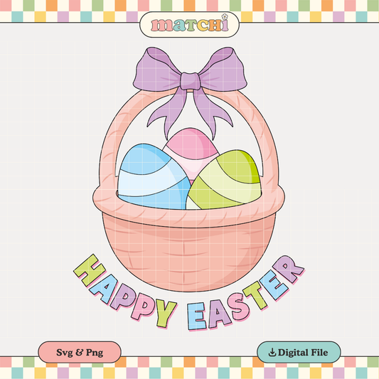 Happy Easter | Easter Egg Basket PNG & SVG