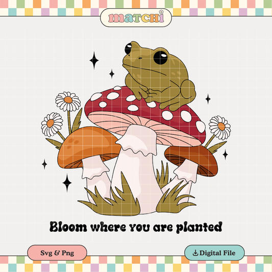 Bloom Where you are Planted | Goblincore PNG & SVG