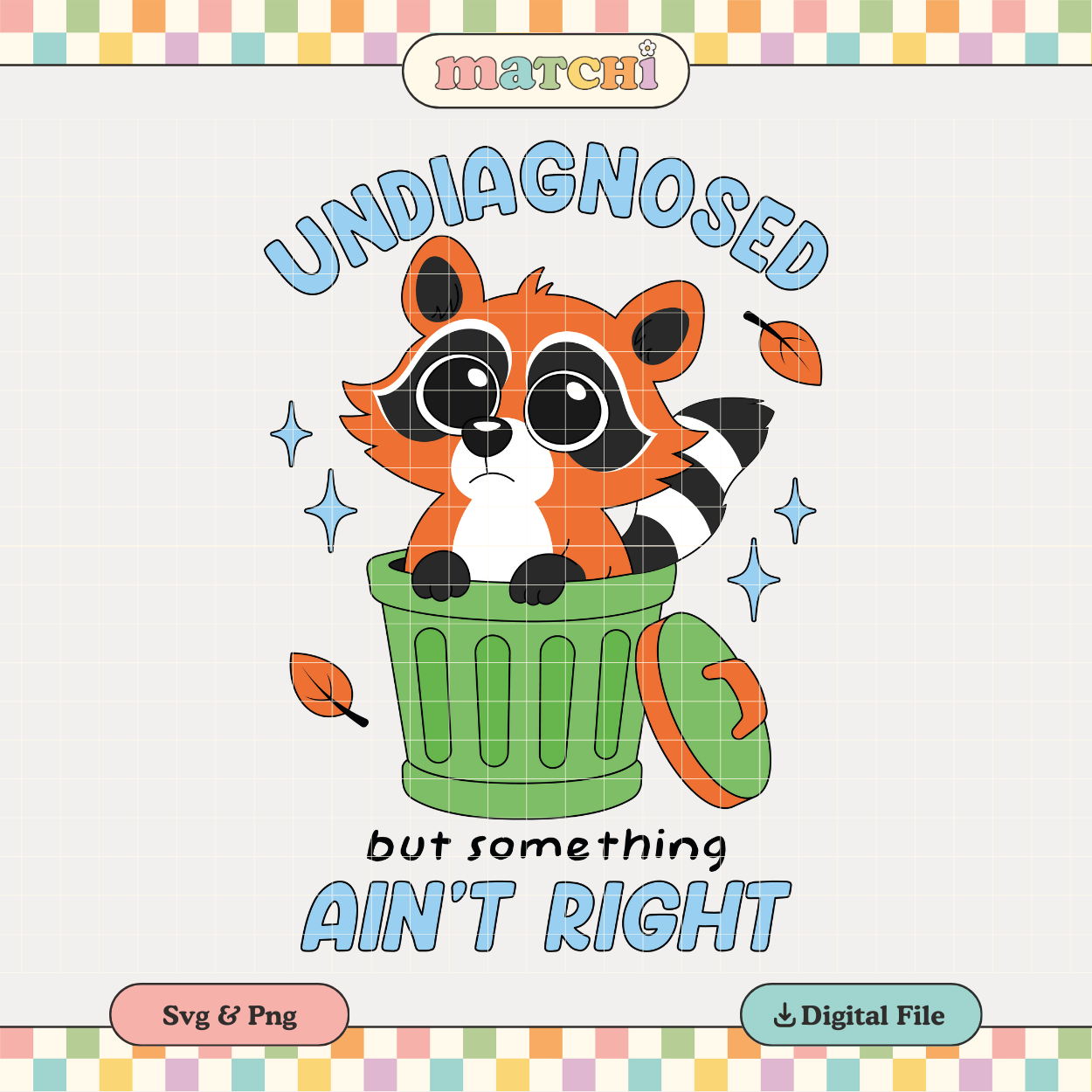 Undiagnosed, Something Ain't Right | Mental Health PNG & SVG