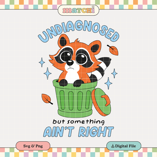 Undiagnosed, Something Ain't Right | Mental Health PNG & SVG