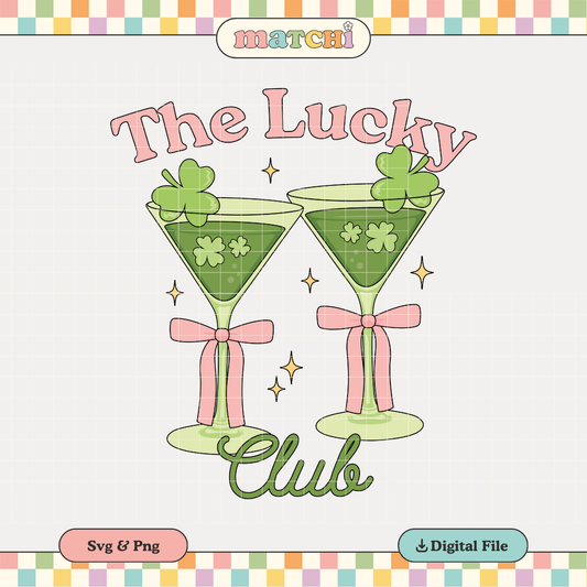 The Lucky Club PNG SVG | St. Patrick's Day Sublimation | Lucky Girl Tshirt Design