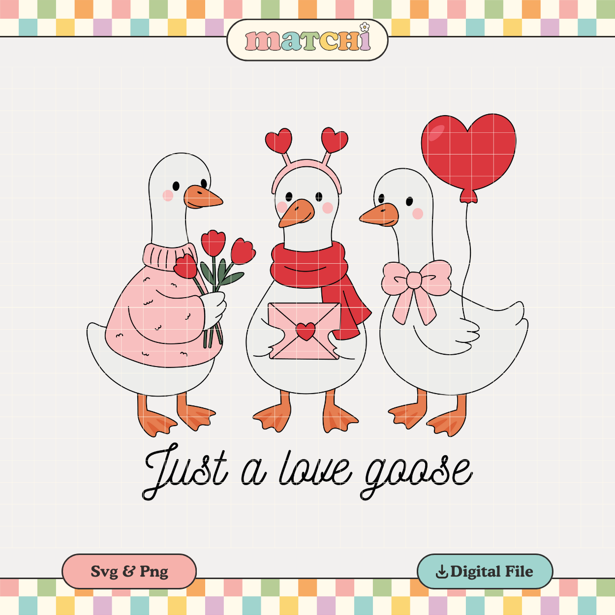 Just a Love Goose | Valentine's Day PNG & SVG