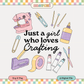 Girl Who Loves Crafting | Cratfs PNG & SVG