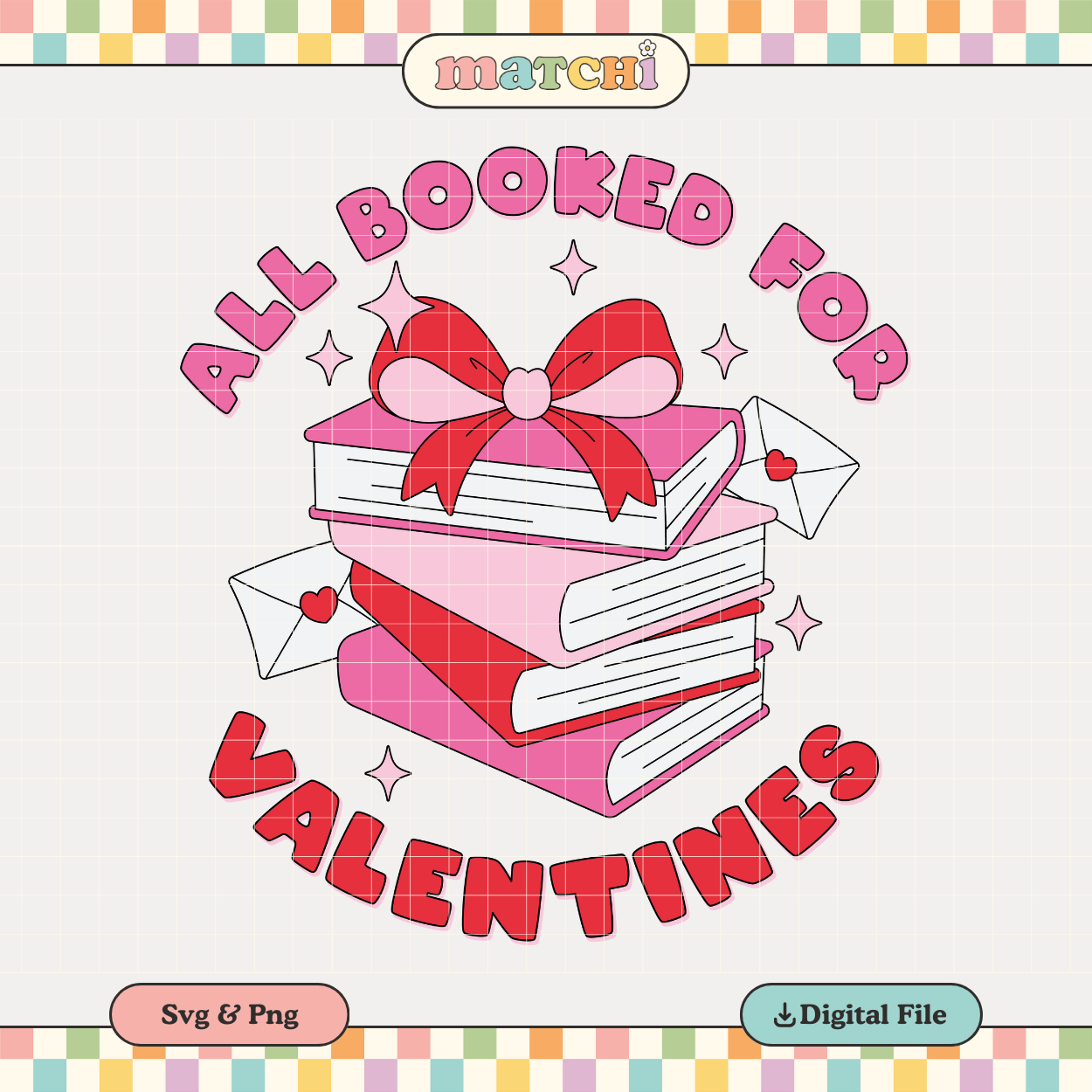 All Booked for Valentines | Valentine's Day PNG & SVG