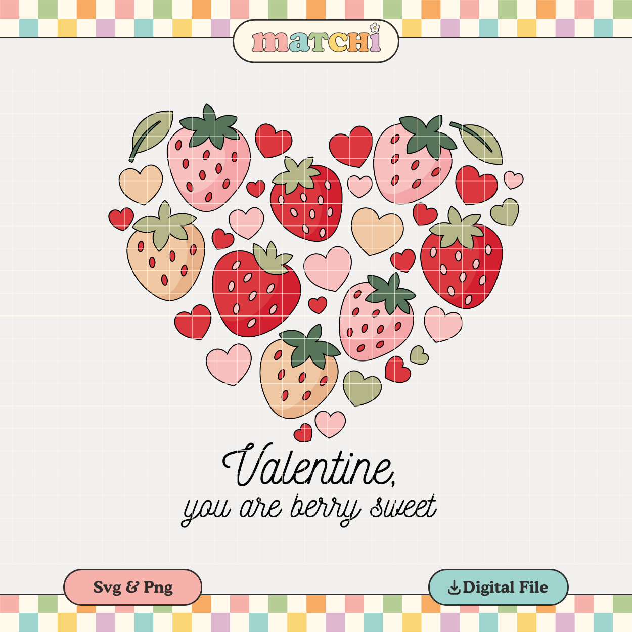 You are Berry Sweet | Valentine's Day PNG & SVG