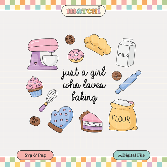 Just a Girl Who Loves Baking | Girly PNG & SVG