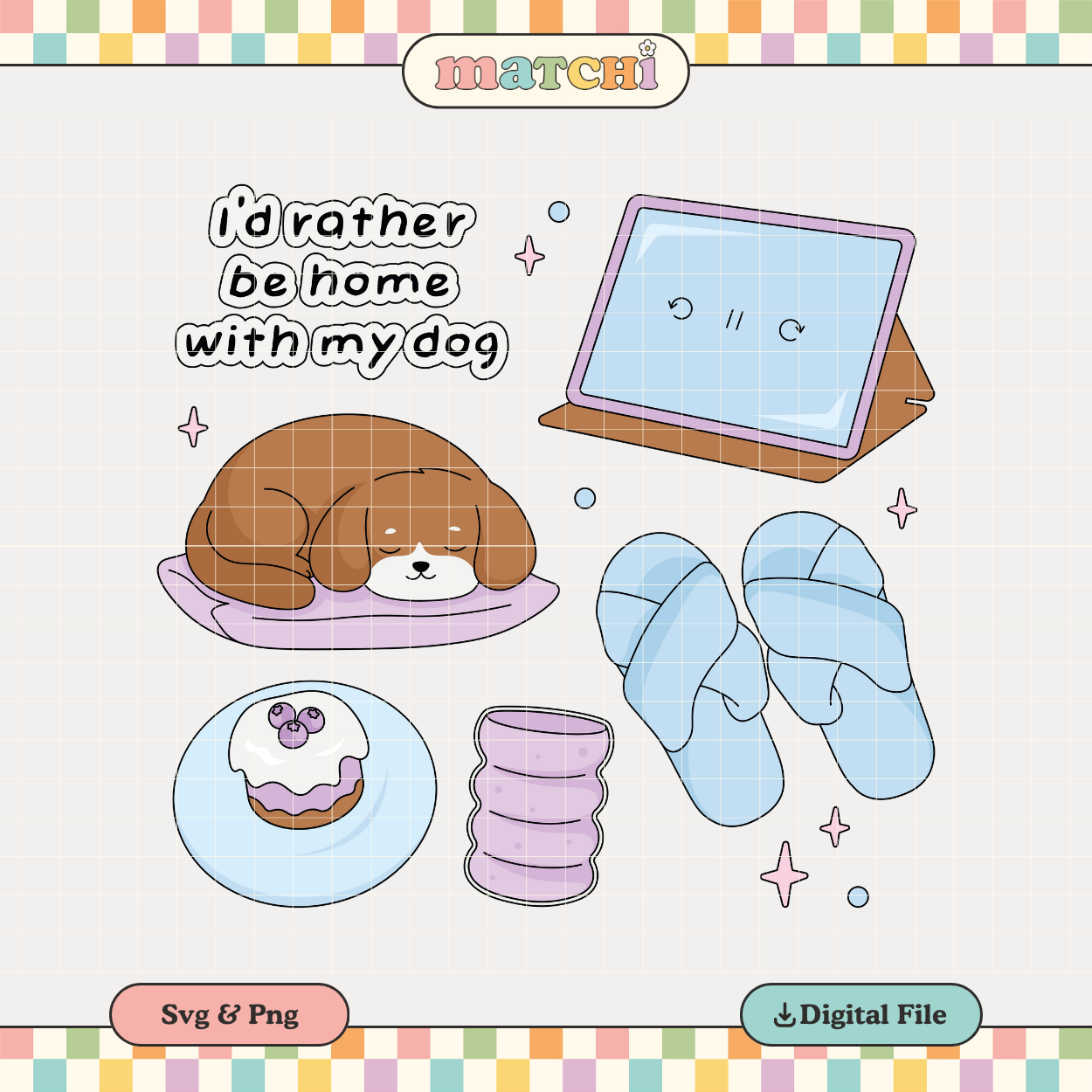 Home with my Dog | Stay Home Girlie PNG & SVG