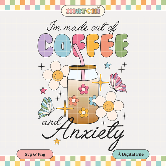 Coffee and Anxiety PNG SVG | Trendy Funny Sublimation | Coffee Queen Tshirt Design