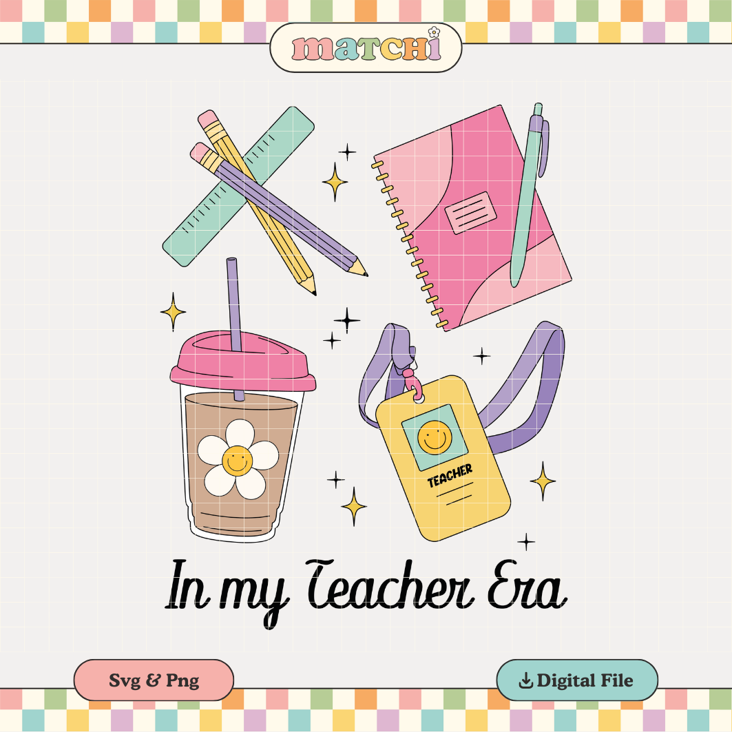 In my Teacher Era PNG SVG | Teacher Stuff Sublimation | Back to School Tshirt Design