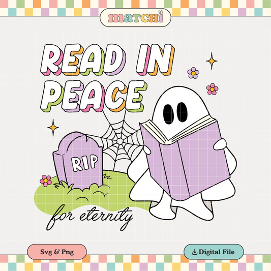 Read In Peace R.I.P. PNG SVG | Bookish Ghost Sublimation | Halloween Tshirt Design