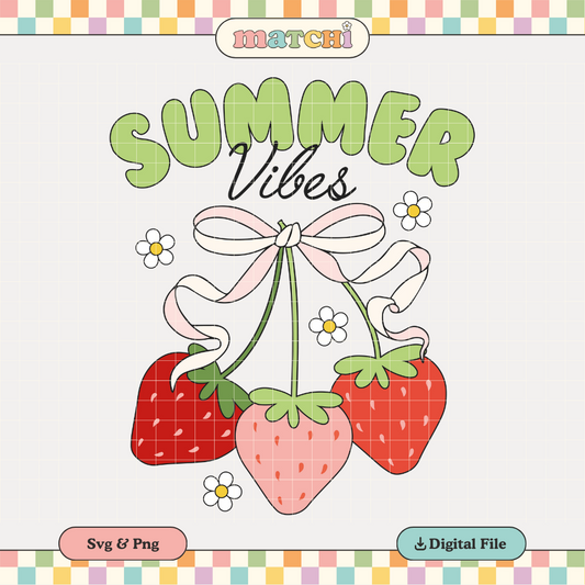 Summer Vibes & Strawberries PNG SVG | Summer Sublimation | Trendy Tshirt Design
