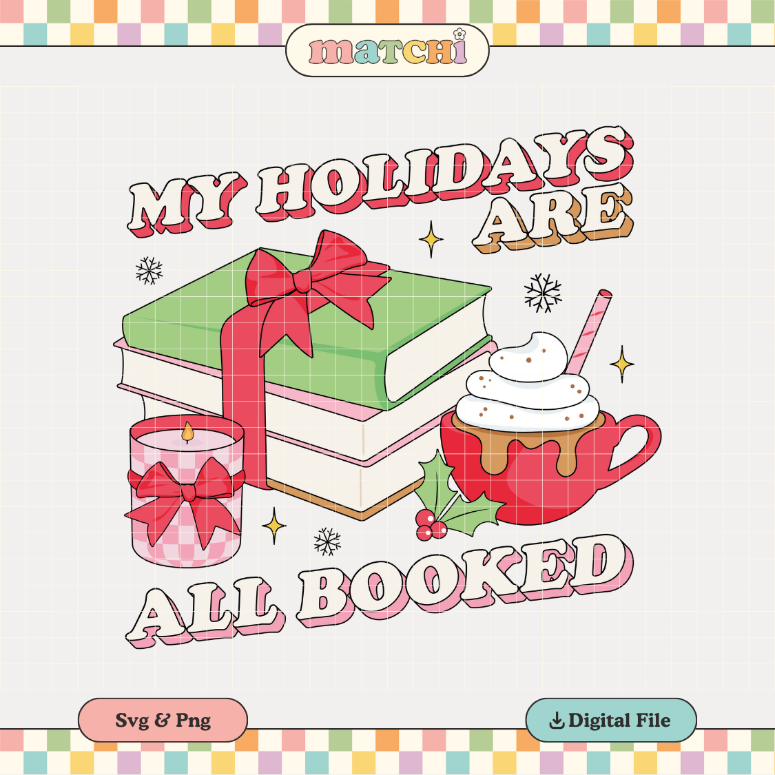 My Holidays Are Booked PNG SVG | Bookish Xmas Sublimation | Christmas Tshirt Design