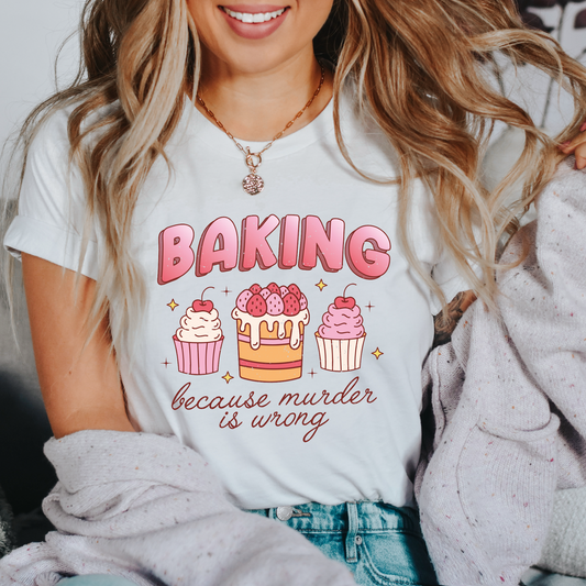 Baking Because Murder is Wrong PNG SVG | Trendy Sublimation | Snarky Humor Tshirt Design