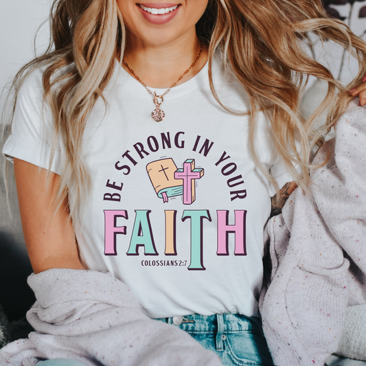 Be Strong in Your Faith PNG SVG | Retro Christian Sublimation | Religious T shirt Design