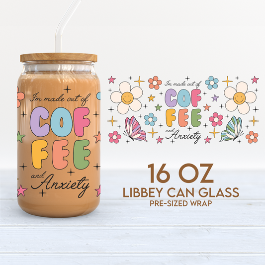 Coffee and Anxiety Cup Wrap | 16oz Libbey Can Glass | Trendy Coffee PNG SVG