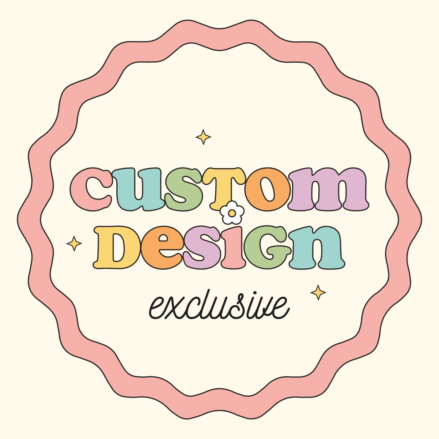 Custom Design (Exclusive)