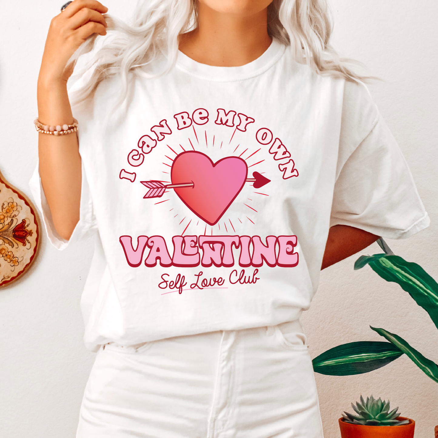 I Can Be My Own Valentine SVG PNG | Valentines Day Sublimation | Self Love T shirt Design
