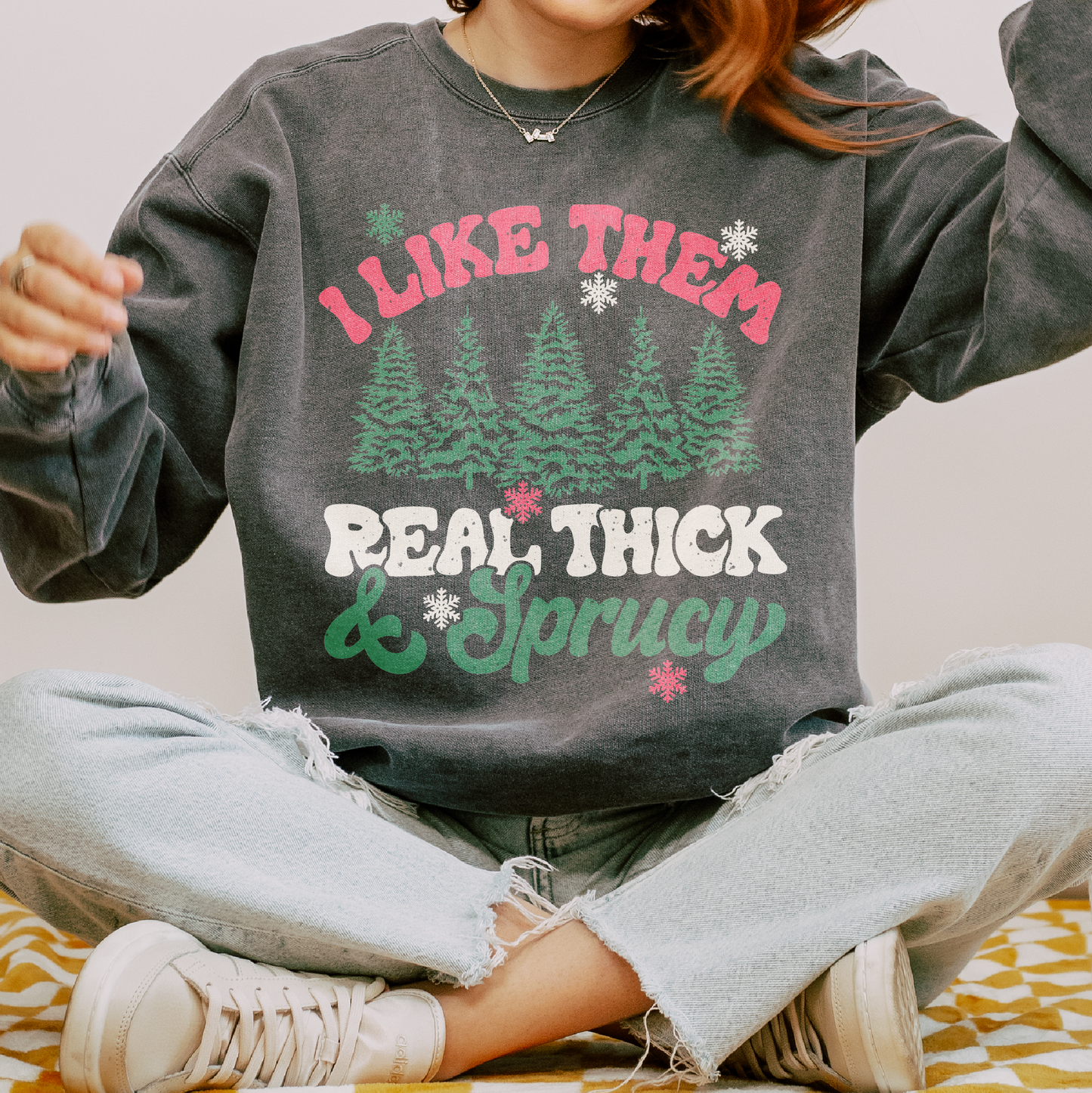 I Like Them Real Thick and Sprucy PNG | Retro Christmas Sublimation | T shirt Design