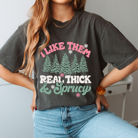 I Like Them Real Thick and Sprucy PNG | Retro Christmas Sublimation | T shirt Design