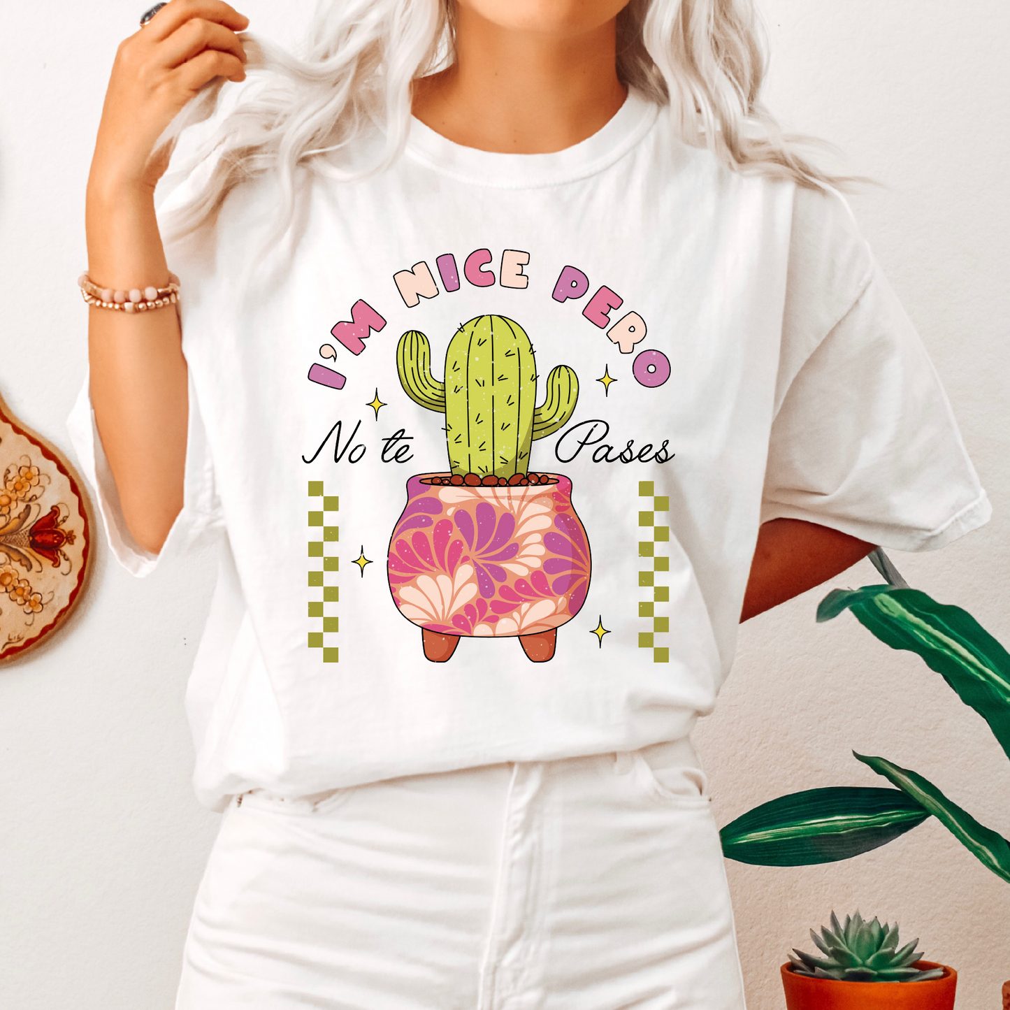 I'm Nice Pero No Te Pases PNG SVG | Spanish Hispanic Sublimation | Latina Tshirt Design