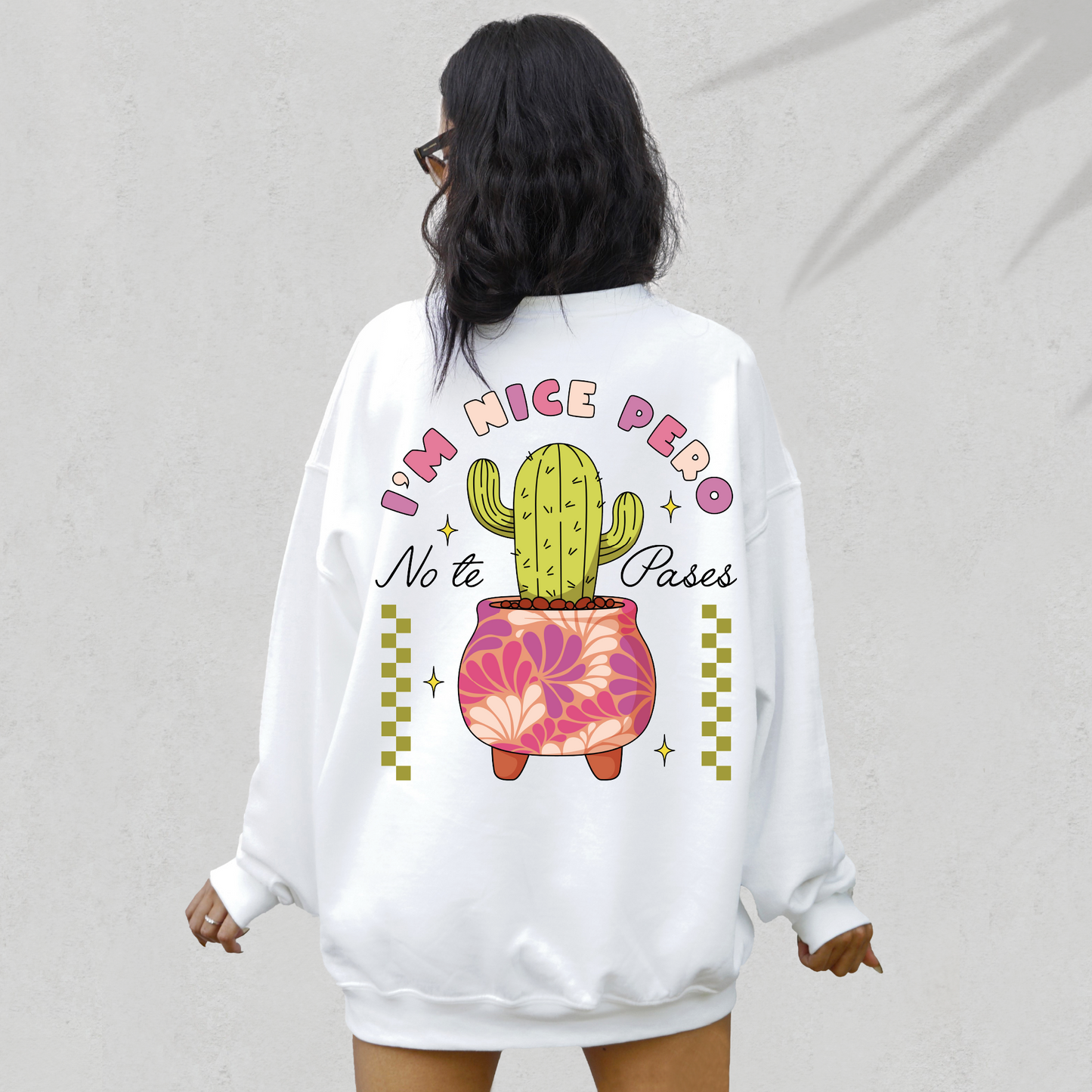 I'm Nice Pero No Te Pases PNG SVG | Spanish Hispanic Sublimation | Latina Tshirt Design